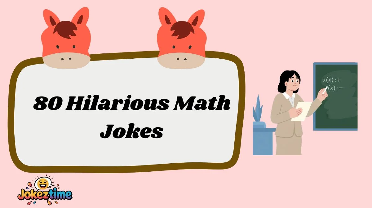 80 Hilarious Math Jokes