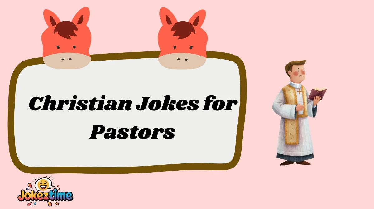 Christian Jokes for Pastors
