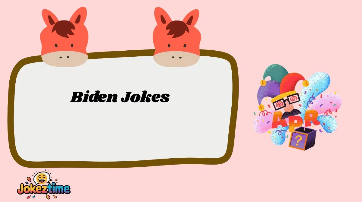 Biden Jokes