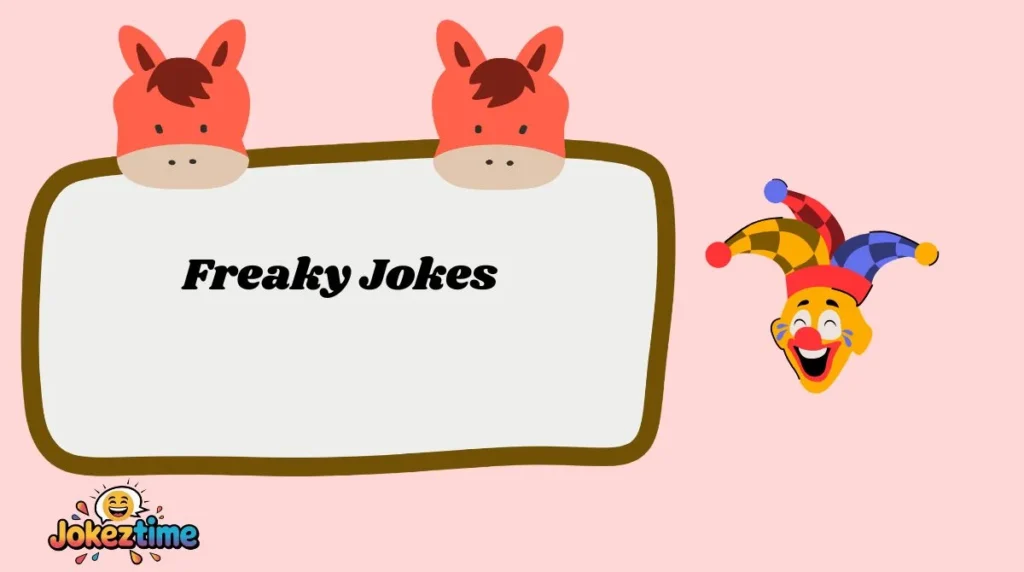 Freaky Jokes