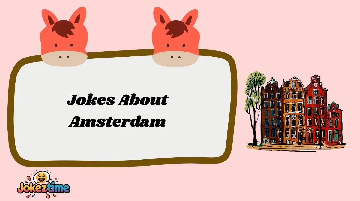 Jokes About Amsterdam