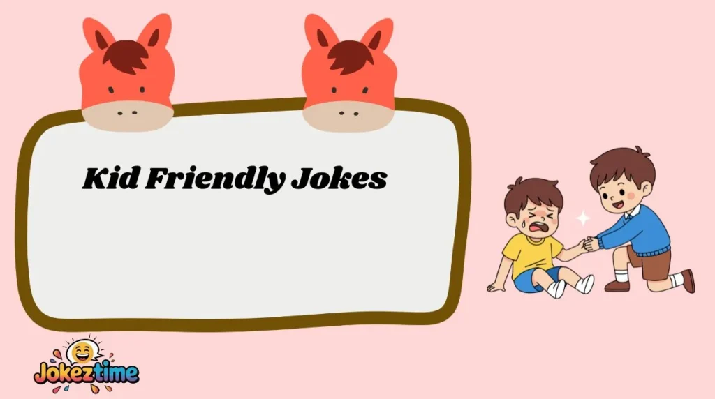 Kid Friendly Jokes