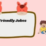 Kid Friendly Jokes