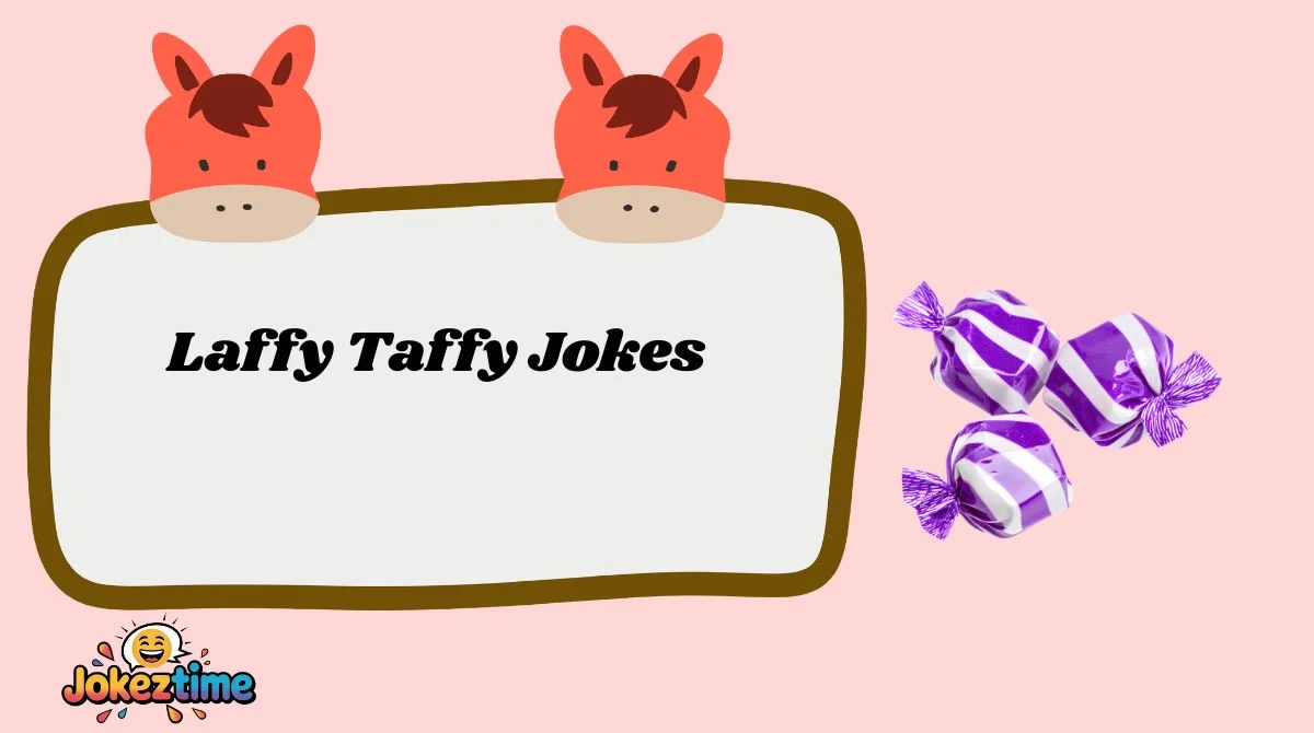 Laffy Taffy Jokes