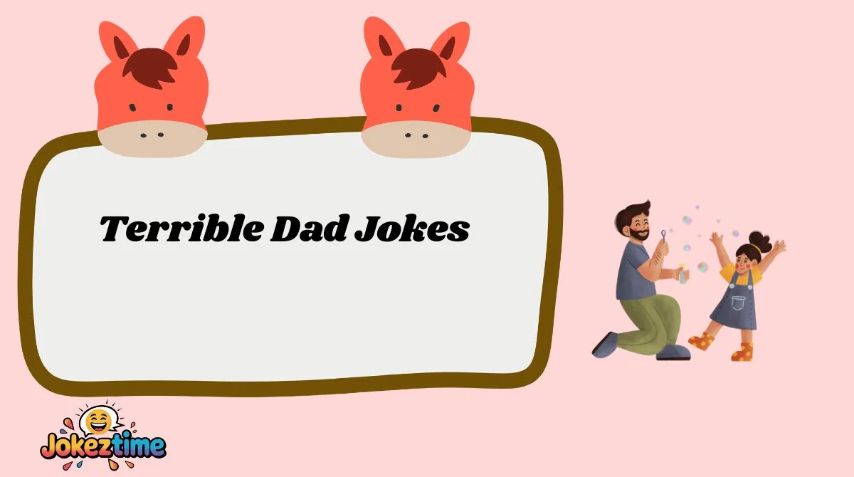Terrible Dad Jokes